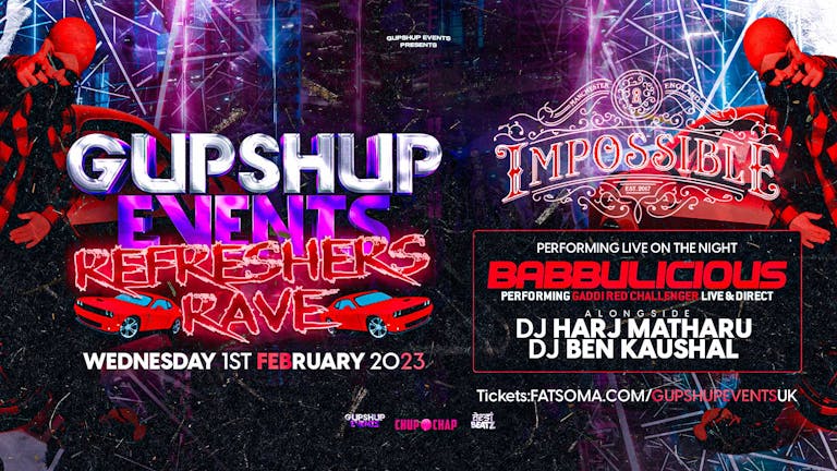 (SOLD OUT) British Asian Society Presents Gupshup Events: Refreshers Rave ft. BABBULICIOUS Live!