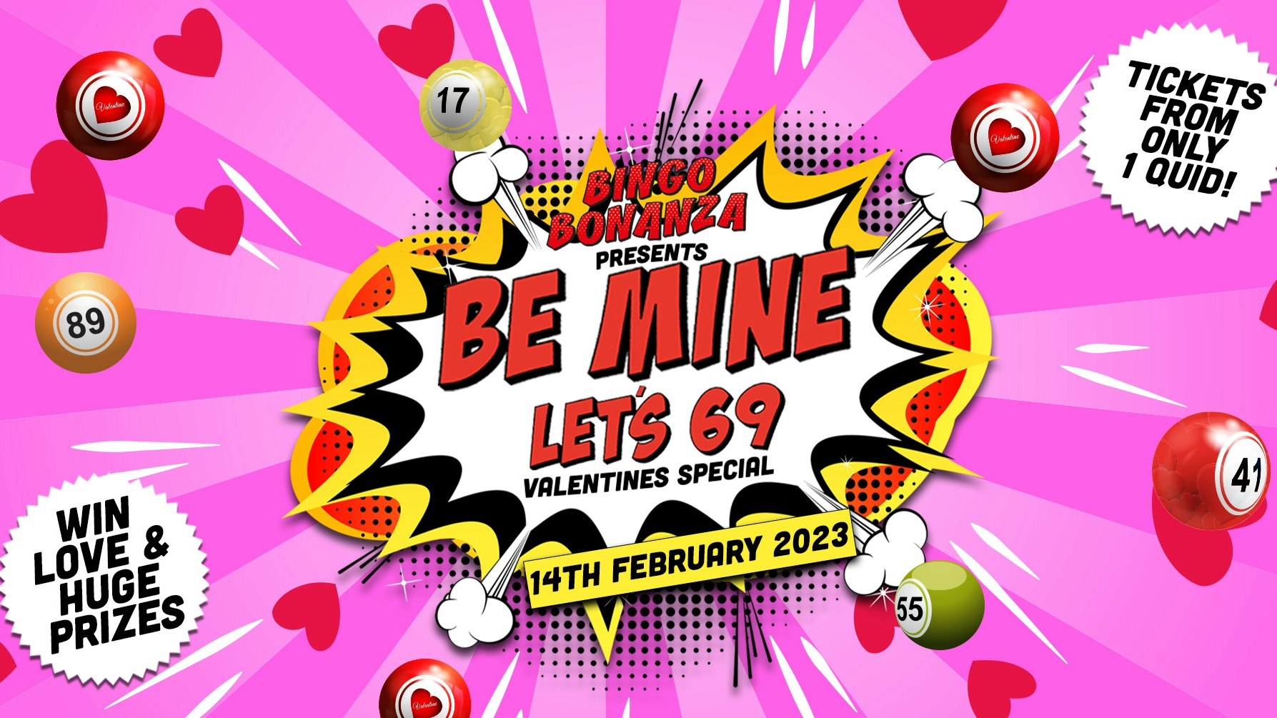 BINGO BONANZA | 86% TICKETS SOLD! | BE MINE… LET’S 69! VALENTINES SPECIAL | £1 TICKETS! | THE FED | 14th FEBRUARY
