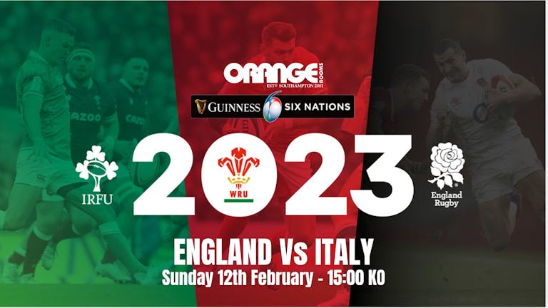6 Nations: England Vs Italy - Sunday 12th February 15:00 KO