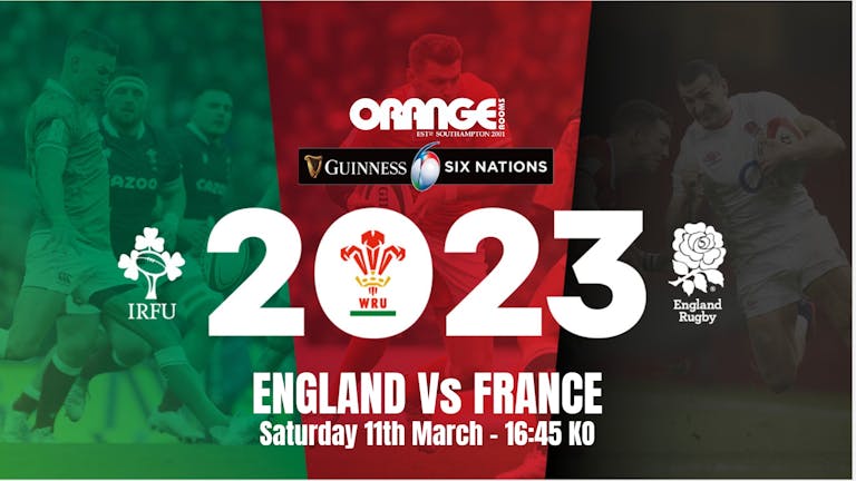 6 Nations: England Vs France - Saturday 11th March 16:45 KO