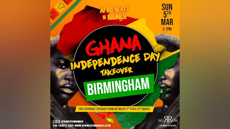 BIRMINGHAM - Afrobeats n Brunch Ghana Independence TAKEOVER - Sun 5th March