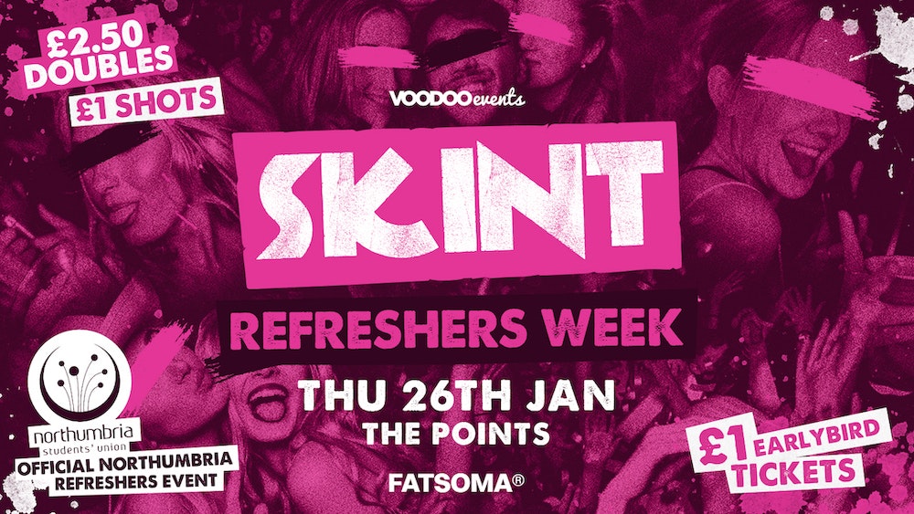 Skint – Refreshers Week