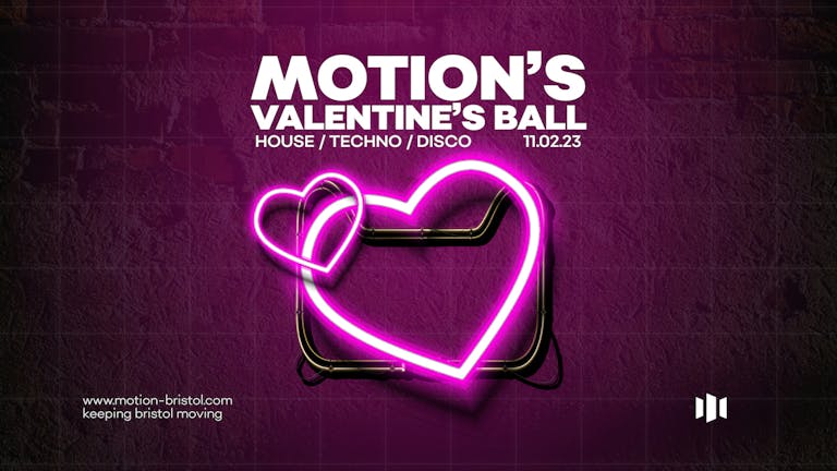 Motion's Valentine's Ball • House/Techno/Disco