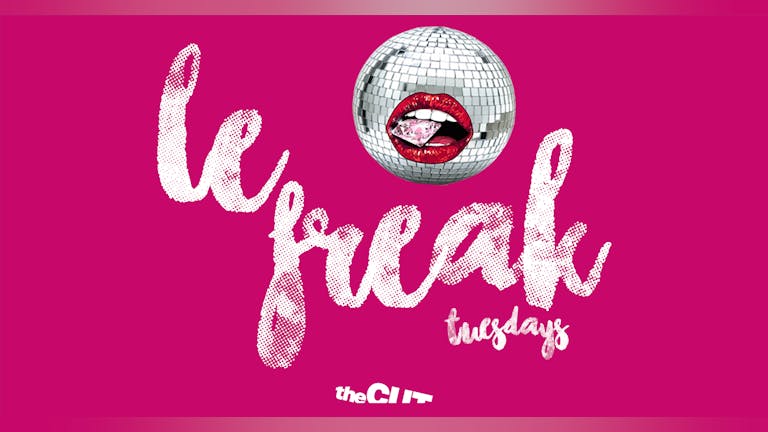 Le Freak Tuesdays | Refreshers! | theCut | 31st January! 
