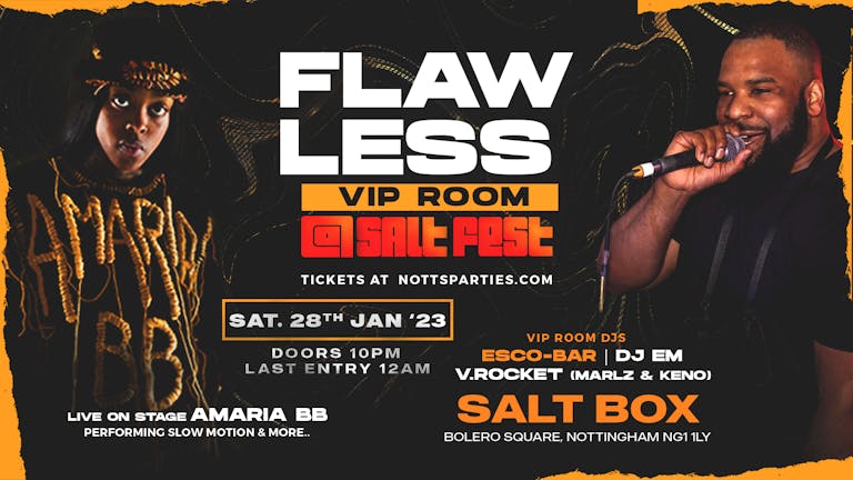 FLAWLESS VIP room @SaltFest ft Escobar, V. Rocket + Amaria BB Live.