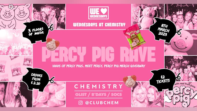 We Love Wednesdays  ∙  PERCY PIG RAVE