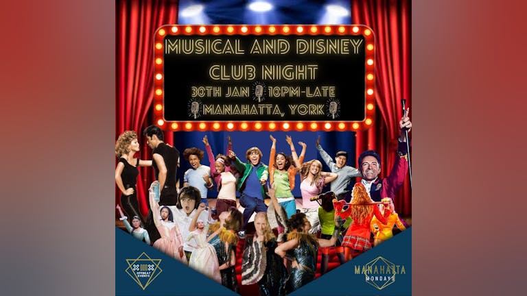 MUSICAL AND DISNEY CLUB NIGHT - MANAHATTA MONDAYS