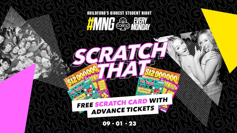 MNG - Scratch That (Free Scratch Card with Advance tickets)