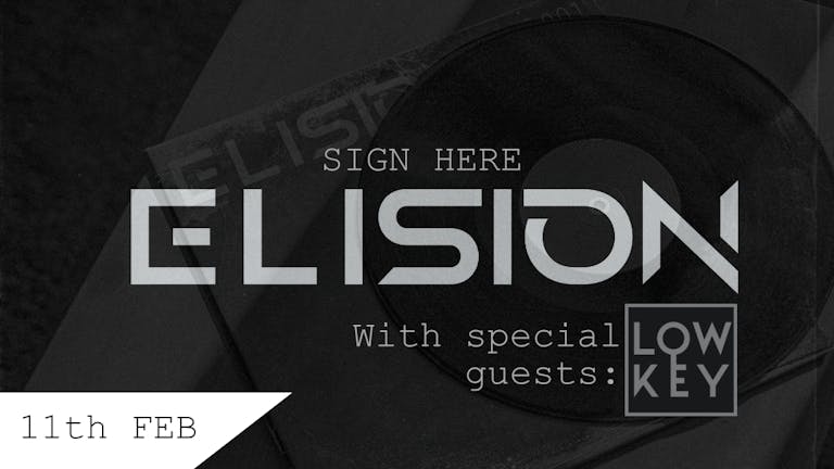 Sign Here: Elision (With Special Guests)
