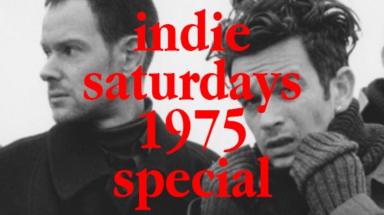 1975 Special – INDIE SATURDAYS & INDIE-OKE – Cheap drinks, boss crowd, Indie Bangers –  £4 DOUBLES & MIXER