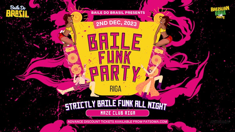 Baile Do Brasil Baile Funk Party (Riga)