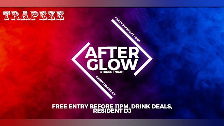 After Glow | Trapeze Shoreditch | Thursday 28th December