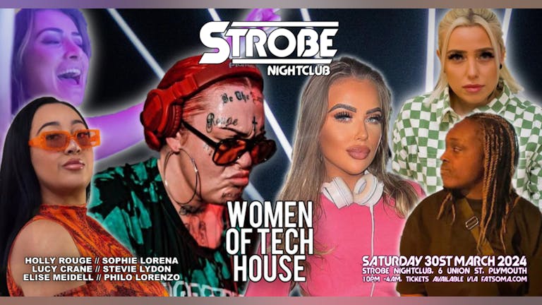 Strobe Nightclub Presents: WOMEN OF TECH HOUSE