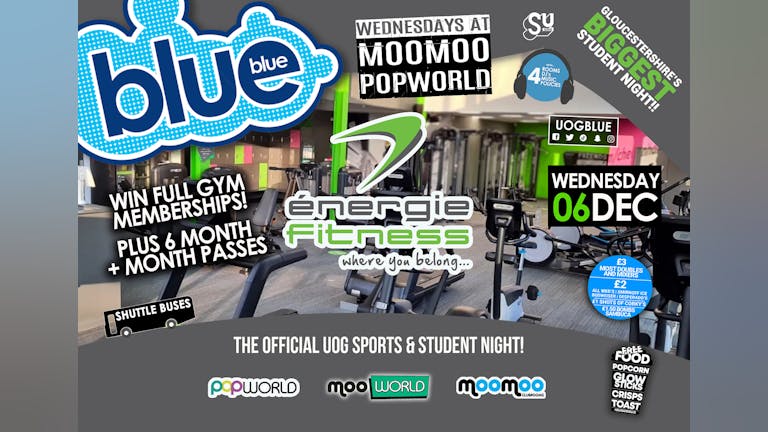 Blue and Blue - Energie Fitness - Gloucestershire's Biggest Student Night