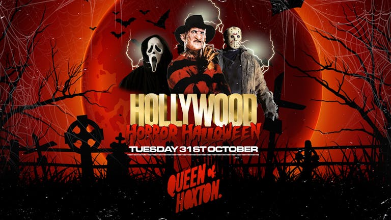 🚫 SOLD OUT 🚫 Hollywood Horror Halloween 👻 at The Queen Of Hoxton  🚫 SOLD OUT 🚫