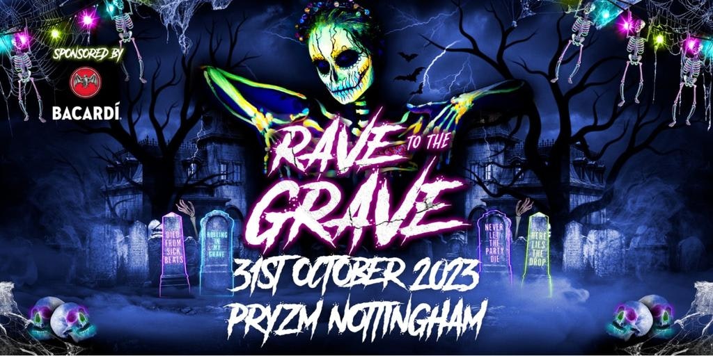 HALLOWEEN NIGHT – RAVE TO THE GRAVE! ☠️ | PRYZM Nottingham