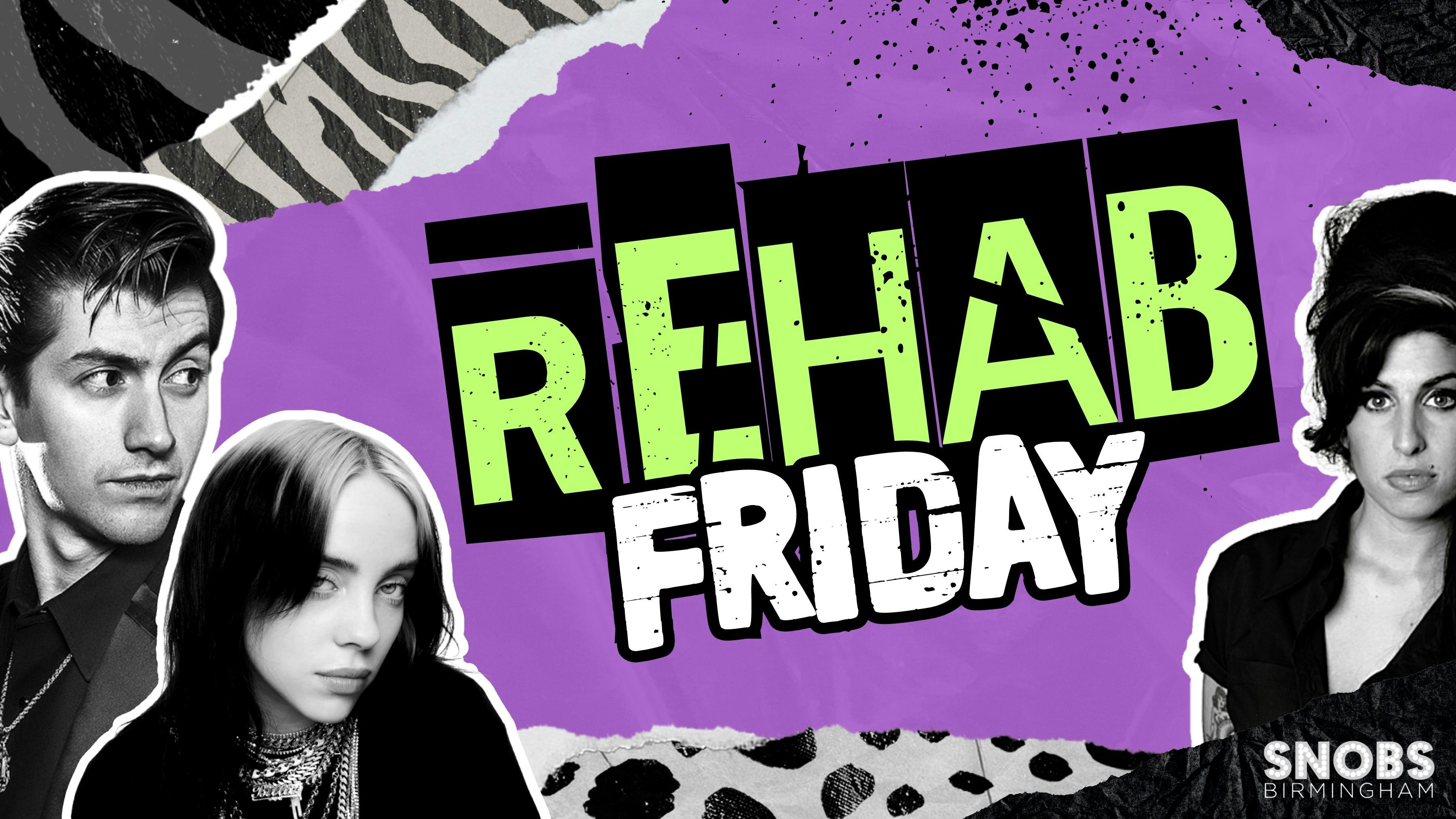 Rehab Friday [TONIGHT!] : 15th Dec