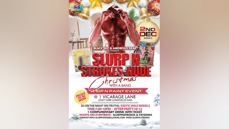 Slurp n Stroke-NUDE sip n paint event CHRISTMAS WITH A BANG+ AFTERPARTY