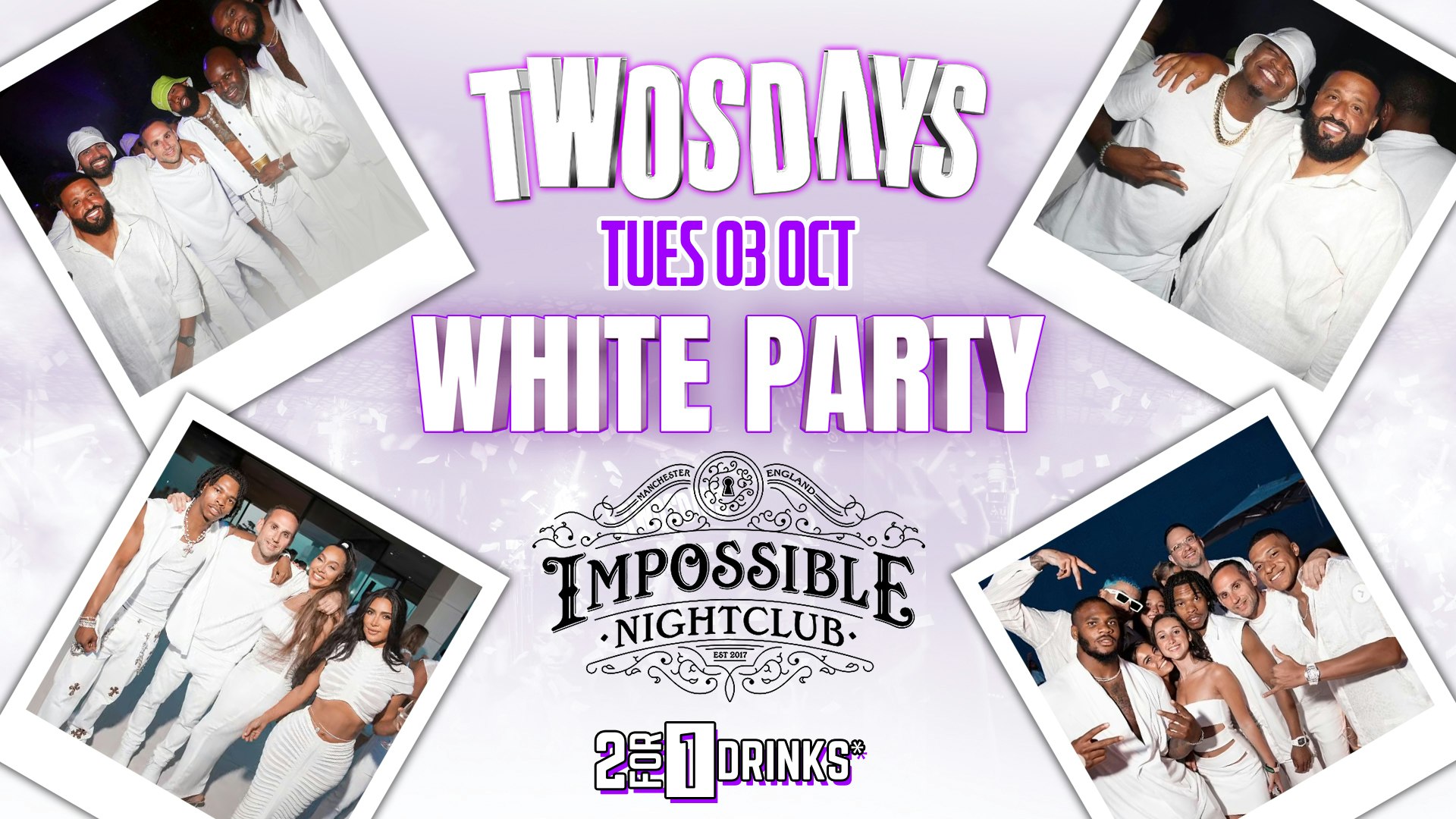 TWOSDAYS ⚪️ WHITE PARTY @ IMPOSSIBLE ⭐️ 2-4-1 Drinks 🥂  Manchester’s No.1 Tuesday 4 Years Running 🔥 Free Tickets*