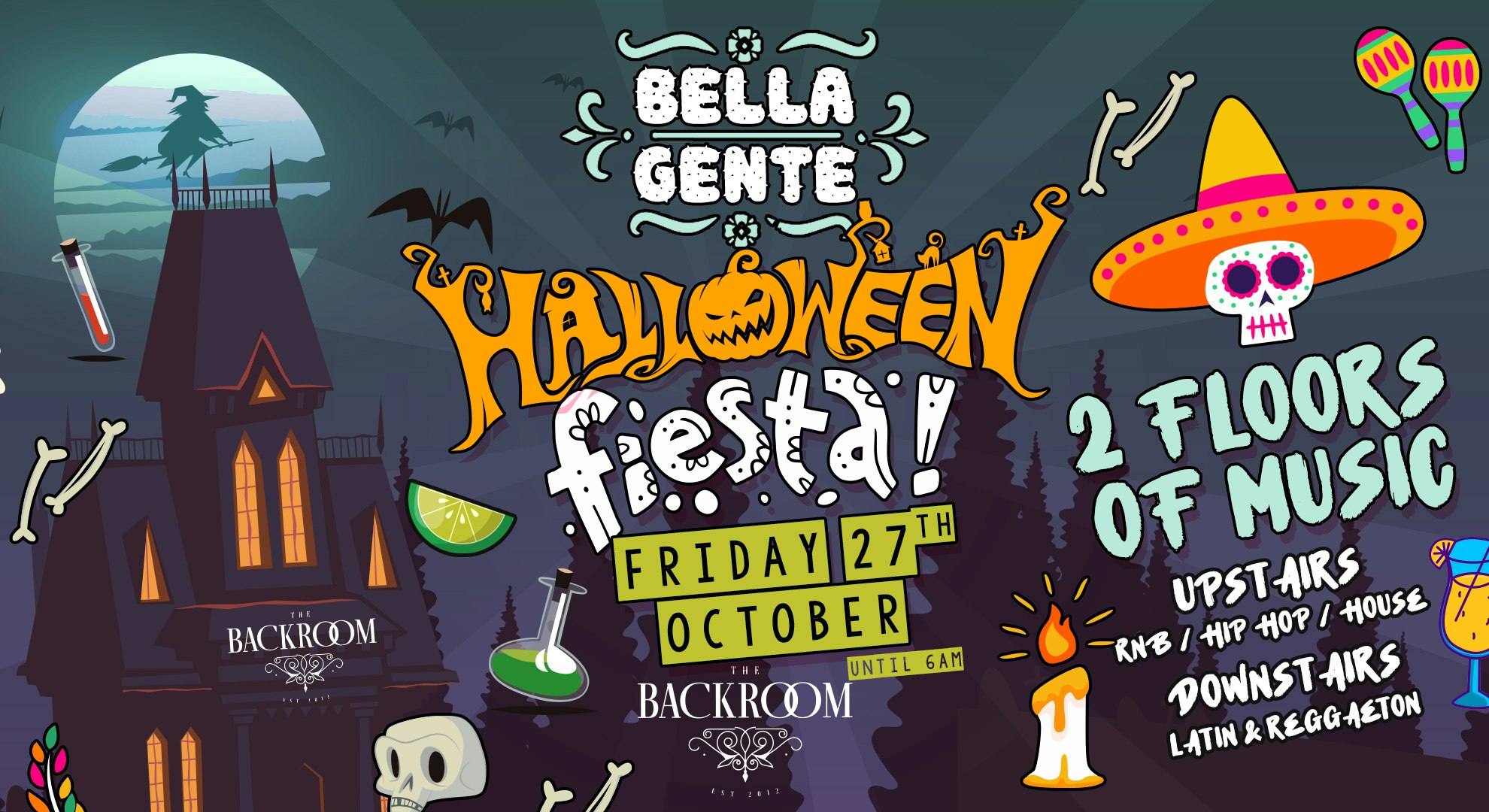 👻 Bella Gente x Halloween Fiesta @ The Backroom – Reggaeton vs RnB | Friday 27th October (FINAL 75 TICKETS)