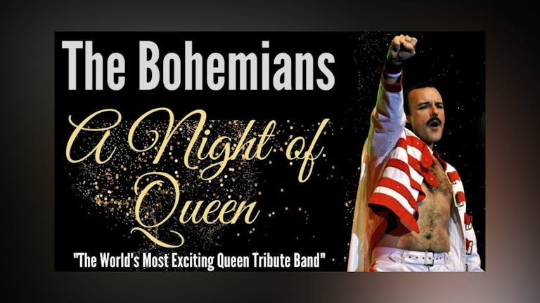 The Bohemians - A Night of Queen