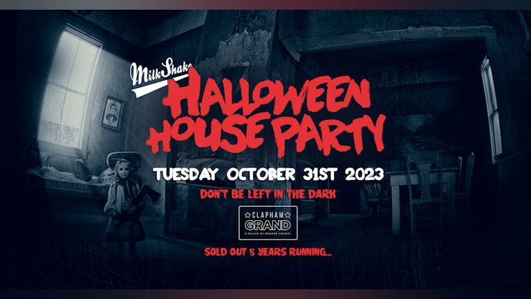 🚫 SOLD OUT 🚫 The Halloween House Party 2023 🚫 SOLD OUT 🚫