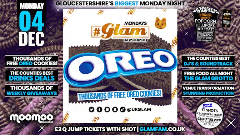 Glam - Oreo Takeover! Gloucestershire's Best Student Events!