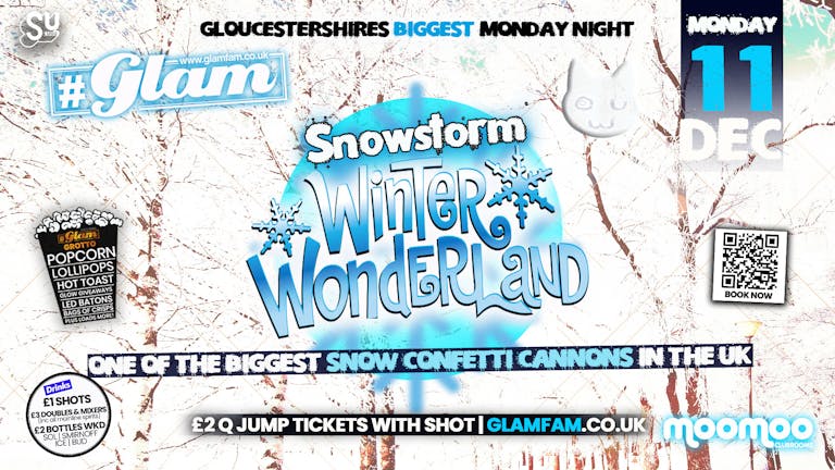 Glam - Winter Snowstorm Wonderland! Gloucestershire's Best Student Events! ❄️ 
