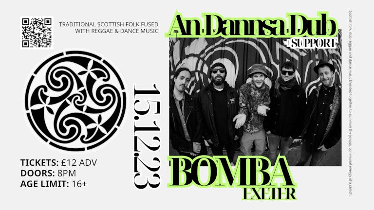 An Dannsa Dub - Bomba, Exeter (Reggae, Folk, Dub) w/ Tom Spirals (Mungos HiFi)