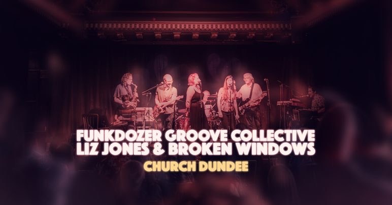 Funkdozer and Liz Jones & Broken Windows Live At Church