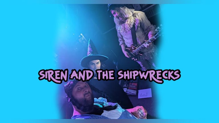 FREE ENTRY | SIREN AND THE SHIPWRECKS