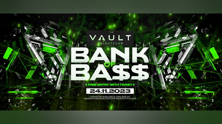 BANK OF BASS - FREE PARTY
