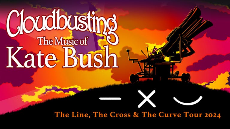 🚨 4 RE-SALE TICKETS! ☁️ Cloudbusting - The Music of Kate Bush - BACK BY DEMAND!