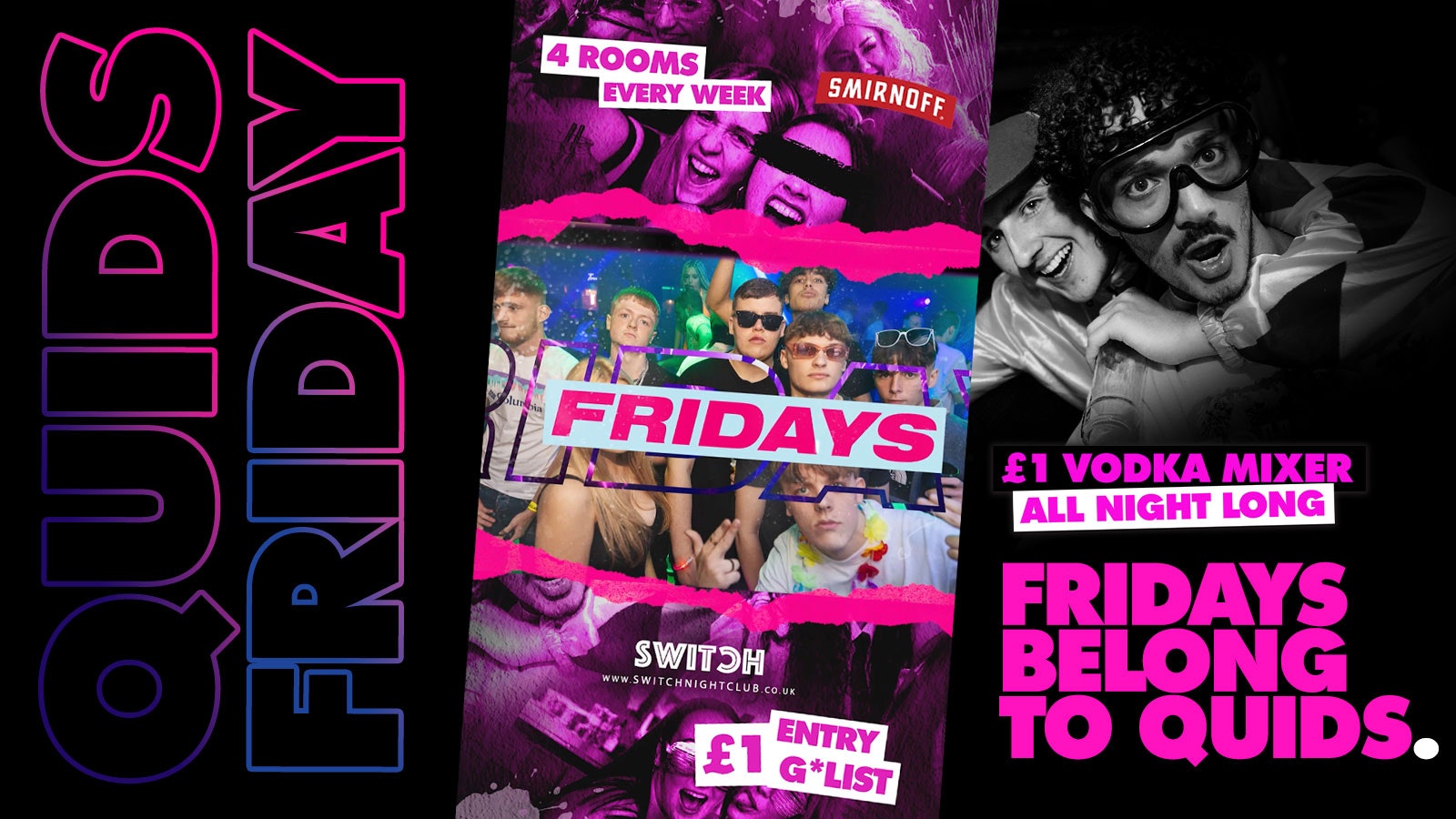 QUIDS | Friday | The Original £1 Vodka Mixer All Night is BACK! + £1 G*List