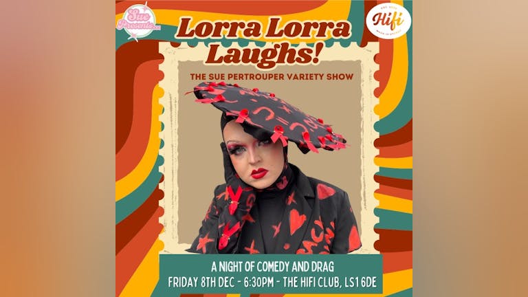 Lorra Lorra Laughs! - The Sue Pertrouper Variety Show
