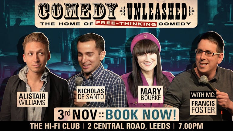 Comedy Unleashed - Alistair Williams, Nicholas de Santo, Mary Bourke & Francis Foster