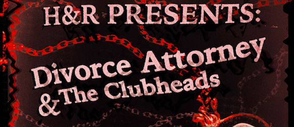 Divorce Attorney + The Clubheads