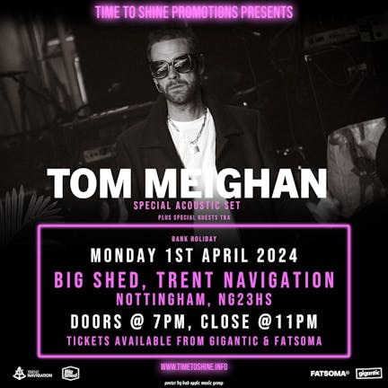 Time To Shine Promotions presents, TOM MEIGHAN plus special guests