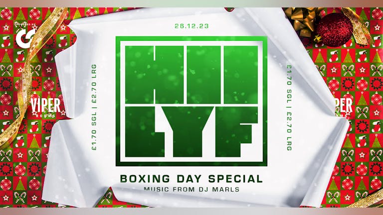 HII LYF | Boxing Day Special | Viper Rooms