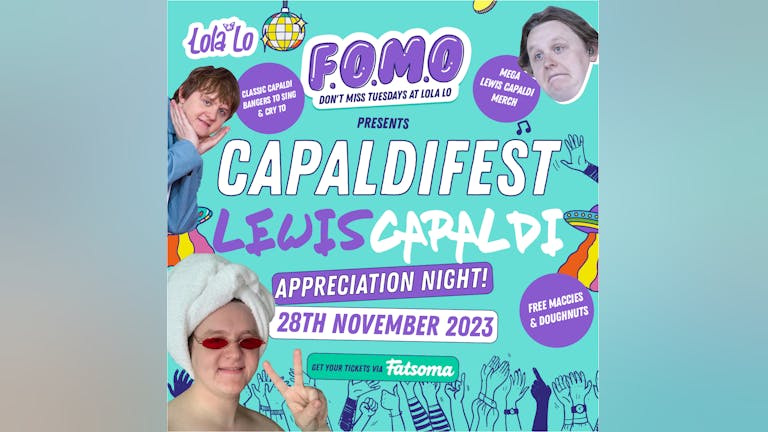 F.O.M.O - Lewis Capaldi Appreciation Night 🖤🎧🎶