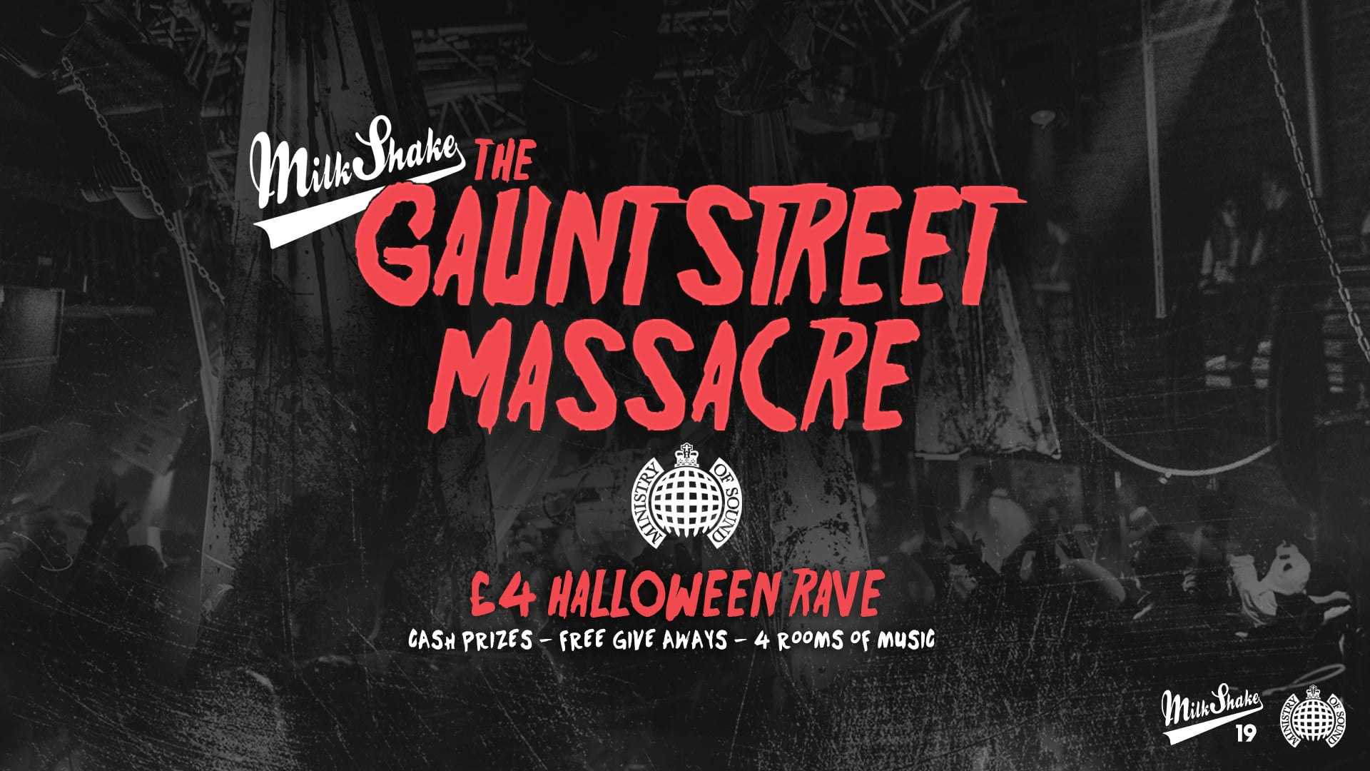 👹 SOLD OUT 👹 The Gaunt Street Massacre 2024 👻 – Milkshake, Ministry of Sound – Halloween Rave! 👹 SOLD OUT 👹