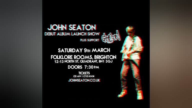 John Seaton - Debut Album Launch @ Folklore Rooms, Brighton