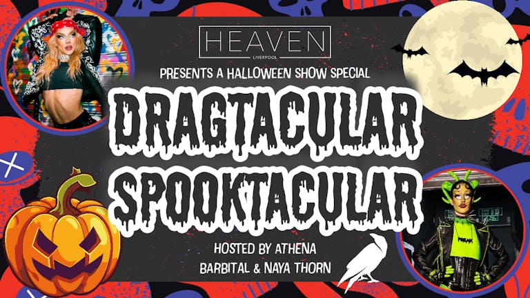 A Heaven Halloween Show: Drag-tacular Spooktacular! 🎃 👻