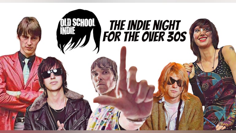 Old School indie - The Indie Night for the over 30s: January 2024