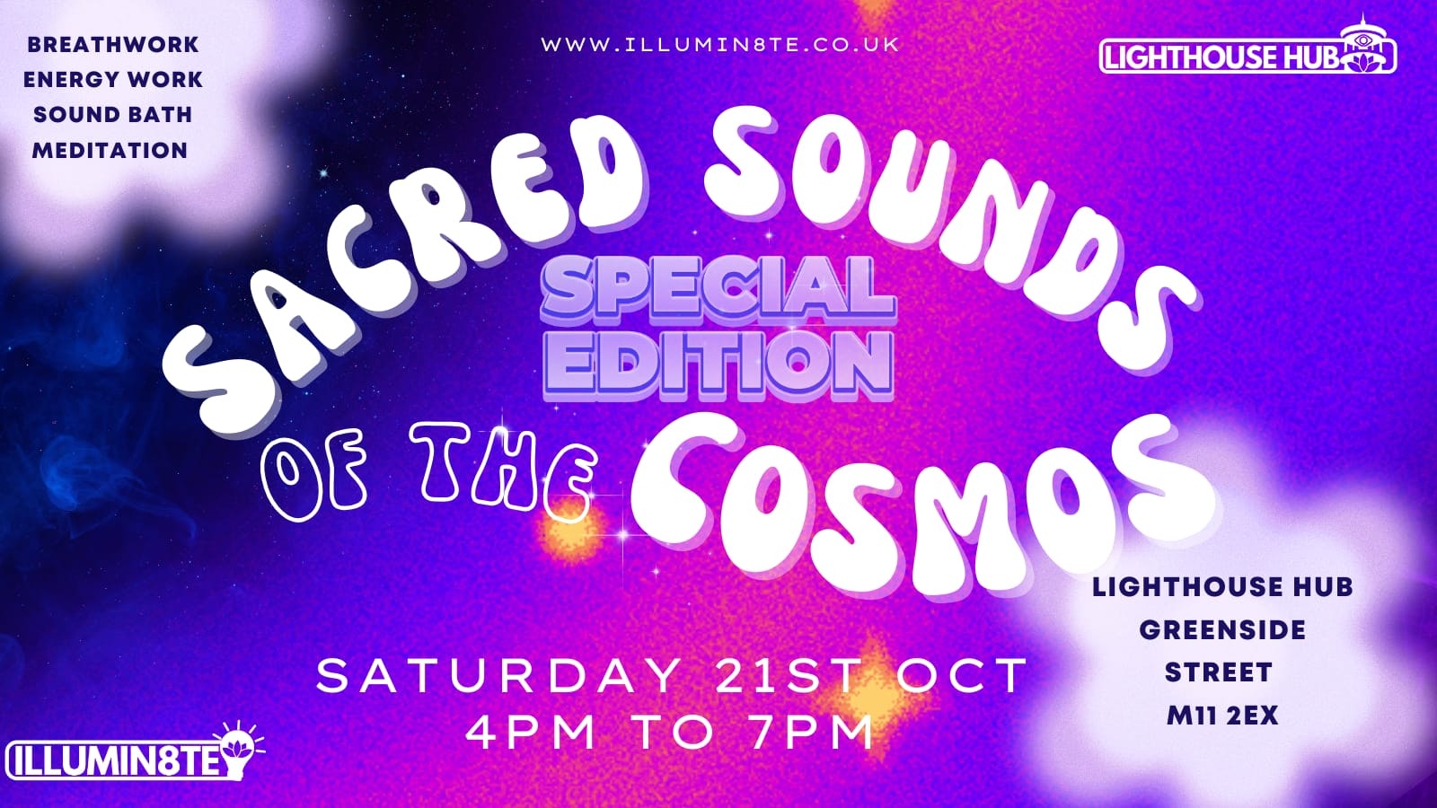 Illumin8te | Sacred Sounds Of The Cosmos | Sound Bath  (Saturday 21st October) @ THE LIGHTHOUSE 7pm