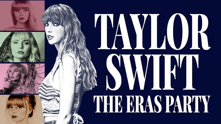 🐍 TAYLOR SWIFT THE ERAS PARTY 🐍 - the ultimate tribute for all SWIFTIES! SOLD OUT!