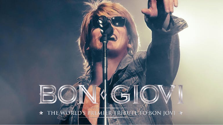 🔥 BON GIOVI LIVE - The World's Premier Tribute to Bon Jovi