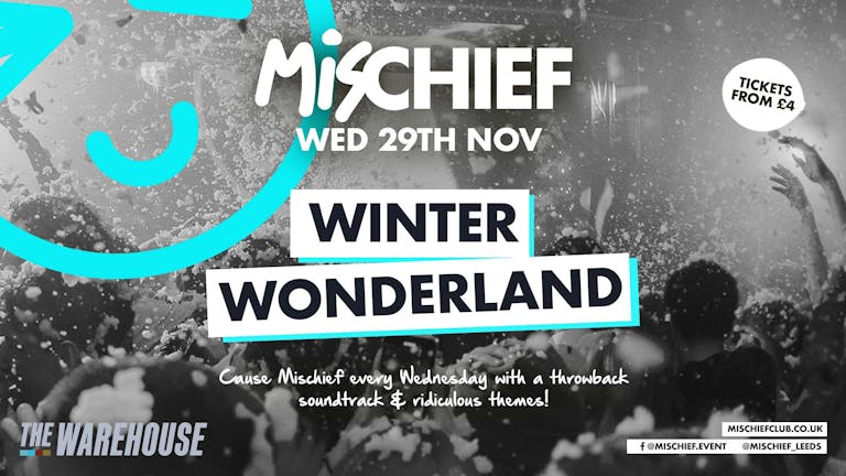 Mischief | (SOLD OUT) Winter Wonderland