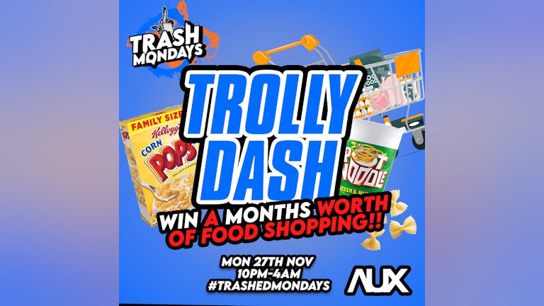 Trash Monday's - Trolly Dash 27/11