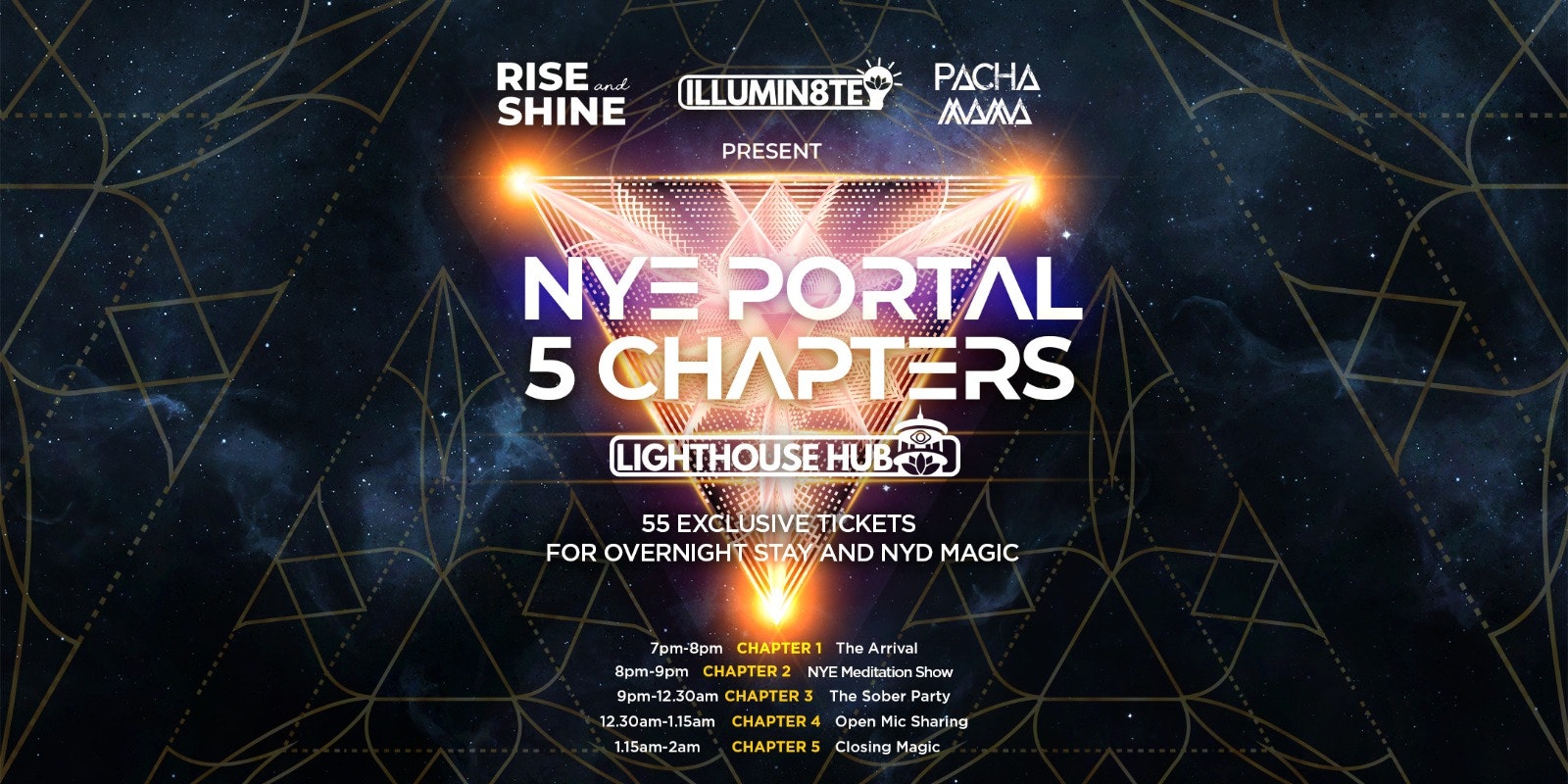 Illumin8te,  Rise & Shine, Pacha Mama NYE Portal Party  & NYE Fire Ceremony (Sunday 31st Dec / Monday 1st Jan)  @ The Lighthouse Hub